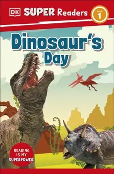 DK Super Readers Level 1 Dinosaur's Day, Paperback/DK