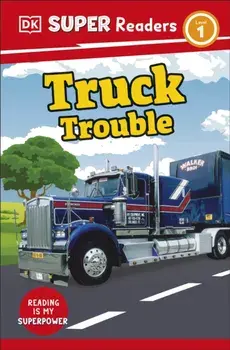 DK Super Readers Level 1 Truck Trouble, Paperback/***