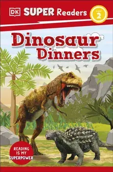 DK Super Readers Level 2 Dinosaur Dinners, Paperback/DK