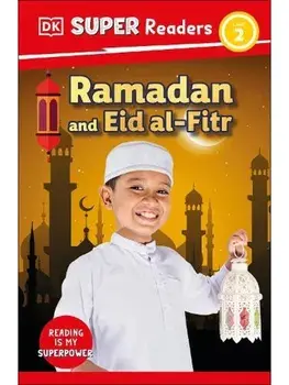 DK Super Readers Level 2 Ramadan and Eid al-Fitr, Paperback/DK