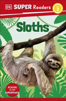 DK Super Readers Level 2 Sloths, Paperback/DK