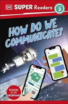 DK Super Readers Level 3 How Do We Communicate?, Paperback/DK