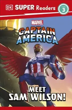 DK Super Readers Level 3 Marvel Captain America Meet Sam Wilson!, Paperback/DK