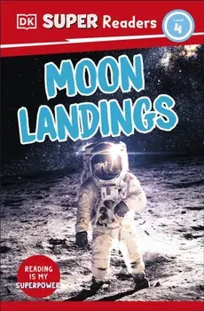 DK Super Readers Level 4 Moon Landings, Paperback/DK