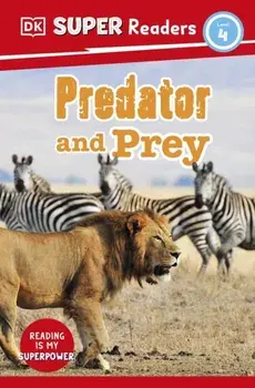 DK Super Readers Level 4 Predator and Prey, Paperback/DK