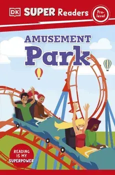 DK Super Readers Pre-Level Amusement Park, Paperback/DK