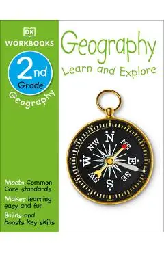 DK Workbooks: Geography, Second Grade: Learn and Explore - Dk