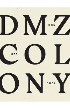 DMZ Colony - Don Mee Choi