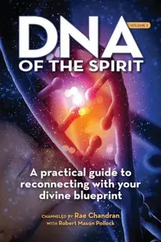 DNA of the Spirit, Paperback/Rae Chandran