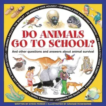 Do Animals Go to School?, Hardback/Parker Steve
