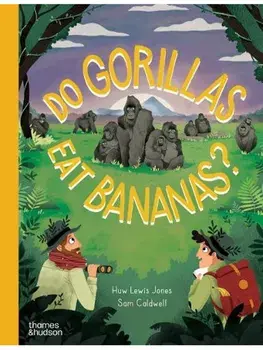 Do Gorillas Eat Bananas?, Hardback/Huw Lewis Jones