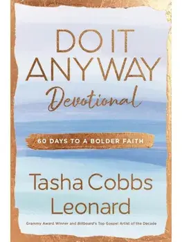 Do It Anyway Devotional. 60 Days to a Bolder Faith, Hardback/Tasha Cobbs Leonard