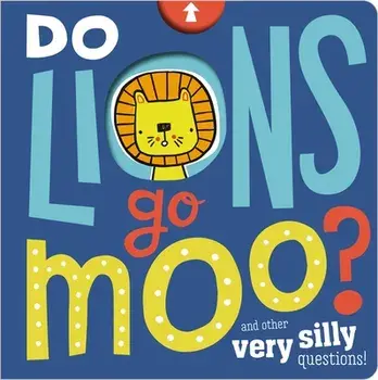 Do Lions Go Moo?, Hardcover/Make Believe Ideas Ltd