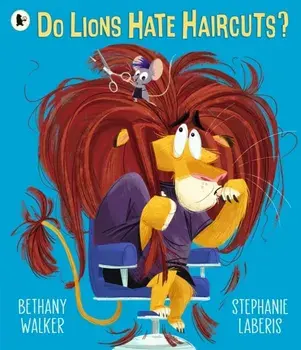 Do Lions Hate Haircuts?, Paperback/***