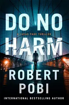 Do No Harm. the brand new action FBI thriller featuring astrophysicist Dr Lucas Page for 2022, Paperback/***
