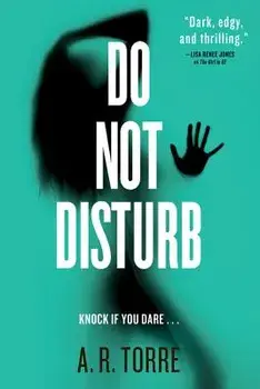 Do Not Disturb, Paperback/A. R. Torre