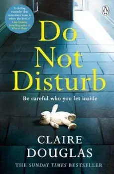 Do Not Disturb, Paperback/Claire Douglas