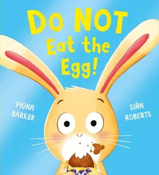 Do NOT Eat the Egg, Paperback/Fiona Barker