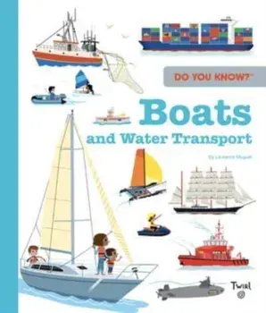 Do You Know?: Boats, Hardback/Laurence Muguet