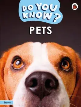 Do You Know? Starter Level – Pets, Paperback/Ladybird