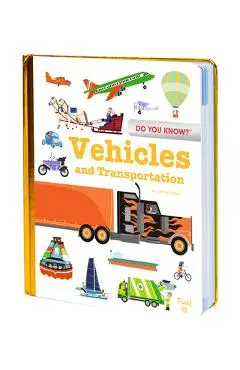 Do You Know?: Vehicles and Transportation - Benjamin B�cue