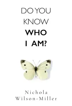 Do You Know Who I Am?, Paperback/Nichola Wilson-Miller