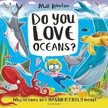 Do You Love Oceans?. Why oceans are magnificently mega!, Paperback/***