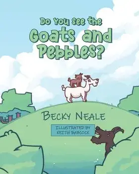 Do You See the Goats and Pebbles?, Paperback/Becky Neale