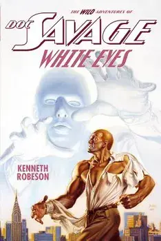 Doc Savage: White Eyes, Paperback/Lester Dent