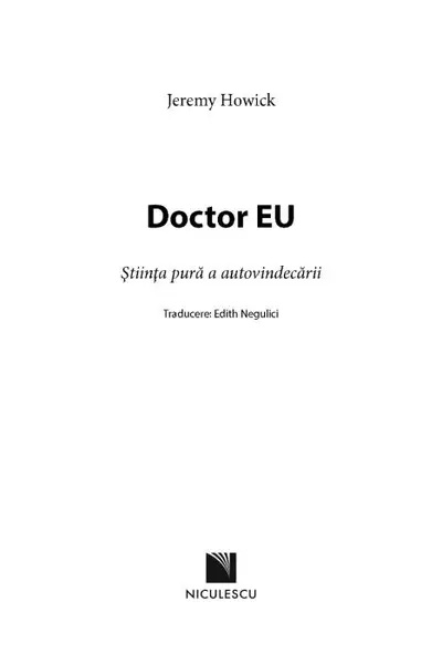 Doctor EU. Stiinta pura a autovindecarii | Jeremy Howick