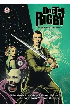 Doctor Rigby: Tales from the Deep - John Kissee