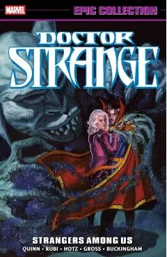 Doctor Strange Epic Collection: Strangers Among Us - David Quinn