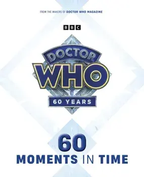 Doctor Who: 60 Moments In Time, Paperback/***