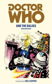 Doctor Who and the Daleks, Paperback/David Whitaker