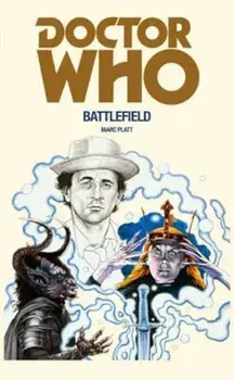 Doctor Who: Battlefield, Paperback/Marc Platt