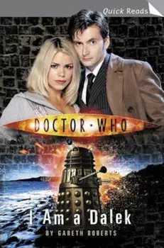 Doctor Who: I Am a Dalek, Paperback/Gareth Roberts
