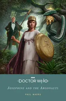 Doctor Who: Josephine and the Argonauts, Paperback/Doctor Who