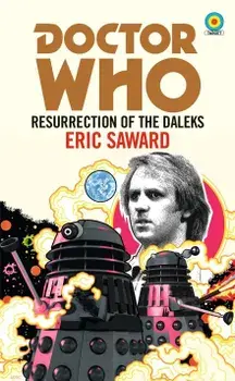 Doctor Who: Resurrection of the Daleks (Target Collection)/Eric Saward