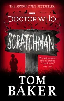 Doctor Who: Scratchman, Paperback/James Goss