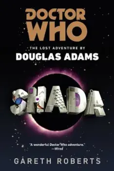 Doctor Who: Shada: The Lost Adventures by Douglas Adams, Paperback/Gareth Roberts