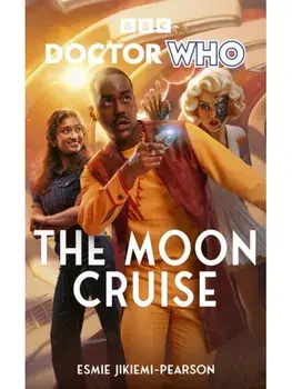 Doctor Who: The Moon Cruise, Hardback/Esmie Jikiemi-Pearson