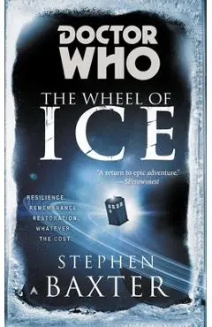 Doctor Who: the Wheel of Ice - Stephen Baxter