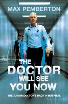 Doctor Will See You Now, Paperback/Max Pemberton