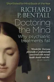 Doctoring the Mind, Paperback/Richard P Bentall