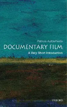 Documentary Film: A Very Short Introduction, Paperback/Patricia Aufderheide