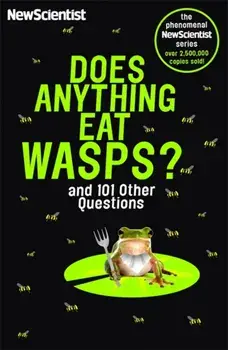 Does Anything Eat Wasps. And 101 Other Questions, Paperback/***