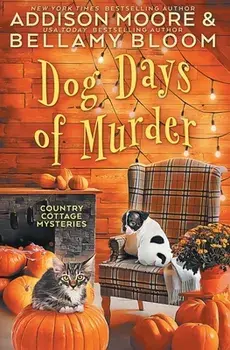 Dog Days of Murder, Paperback/Bellamy Bloom