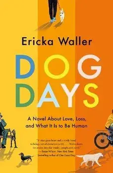 Dog Days, Paperback/Ericka Waller