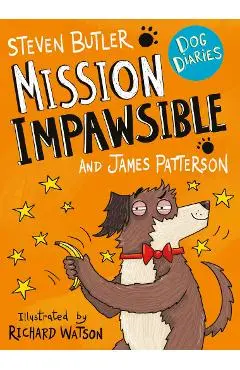 Dog Diaries: Mission Impawsible - James Patterson