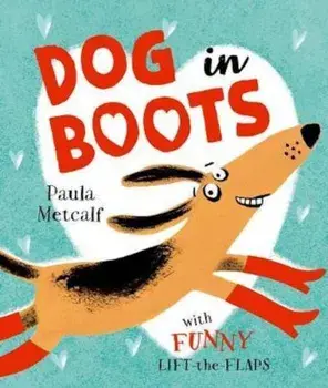 Dog in Boots, Paperback/Paula Metcalf